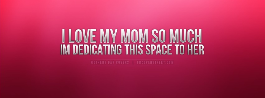 Dedication Cover To Mom Pink Facebook cover