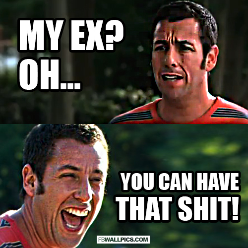 You Can Have My Ex Adam Sandler Meme   Facebook picture