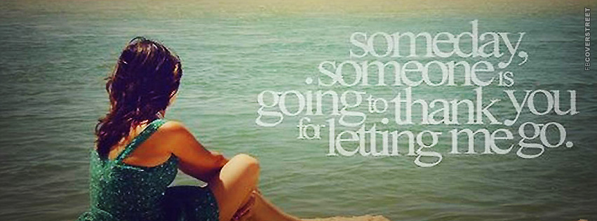 Thank You For Letting Them Go Quote  Facebook Cover