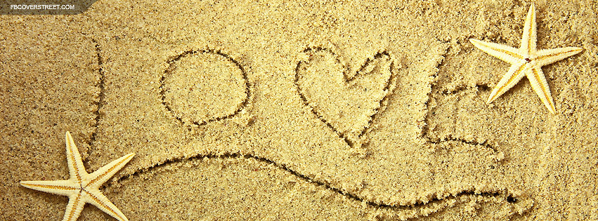 Love Written In The Sand With Starfish Facebook cover