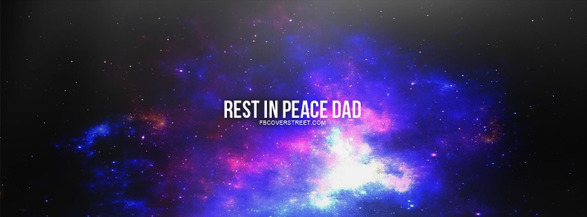 Rest In Peace Dad 2 Facebook cover