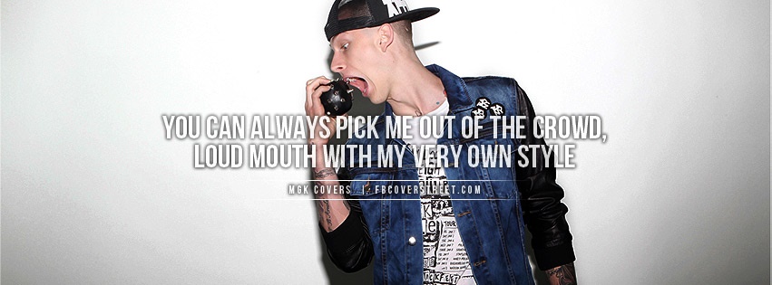 Machine Gun Kelly Loud Mouth Quote Facebook Cover