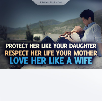 Protect Respect and Love Her Quote Facebook Pic