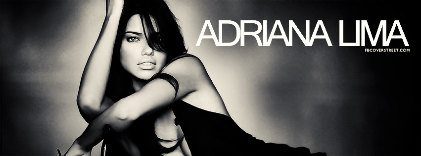 Adriana Lima Black and White Facebook cover