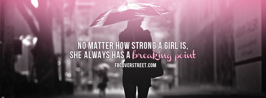 A Girls Breaking Point Facebook Cover