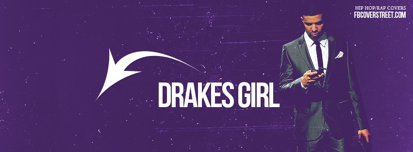 Drake's Girl Facebook Cover