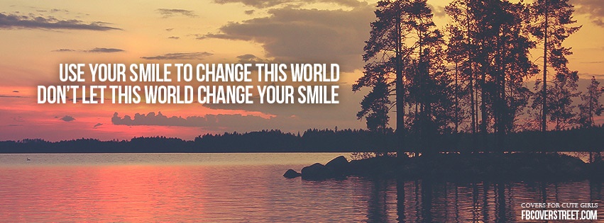 Change Your Smile Facebook Cover