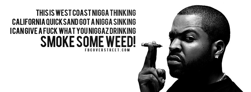 Ice Cube Smoke Some Weed Facebook Cover. 