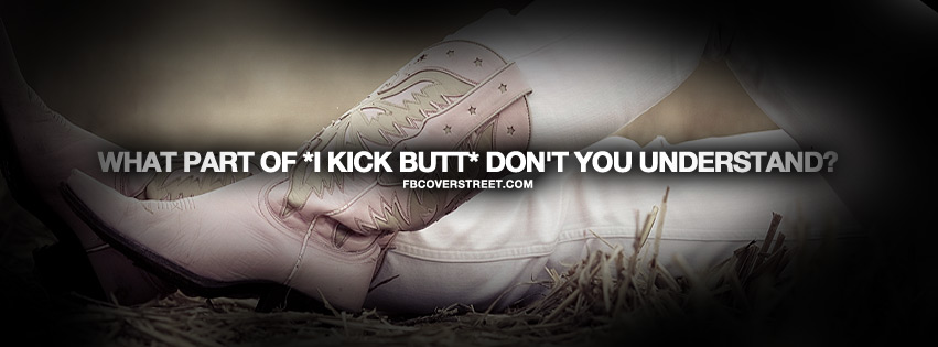 Cowgirl Kickin Butt Quote Facebook cover