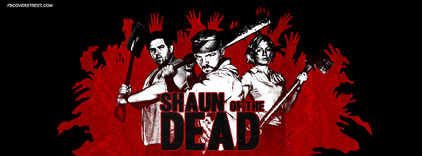 Shaun of The Dead Facebook cover