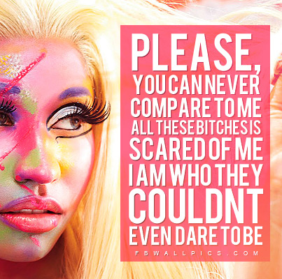 Nicki Minaj Never Compare Quote Facebook picture