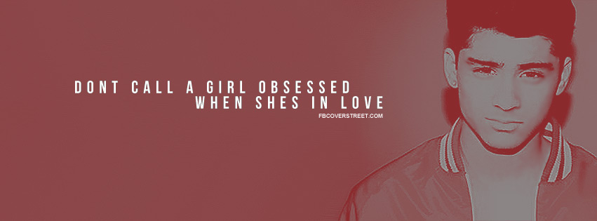 Zayn Malik Obsessed Quote Facebook cover