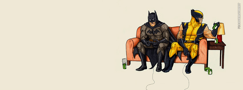 Batman and Wolverine Getting Drunk and Gaming  Facebook cover