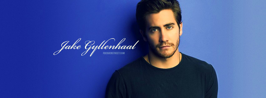 Jake Gyllenhaal Facebook Cover