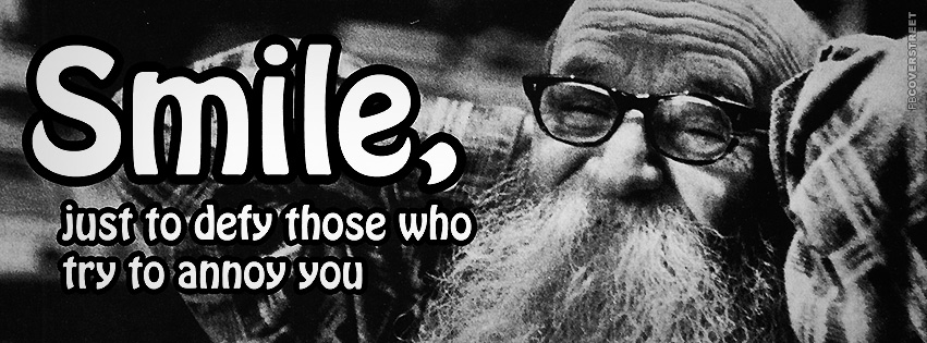 Smile To Defy Those Who Annoy You  Facebook cover