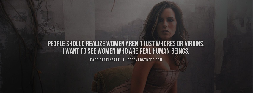 Kate Beckinsale Women Aren't Whores Facebook Cover
