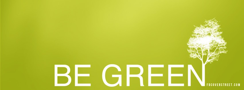 Be Green Facebook cover