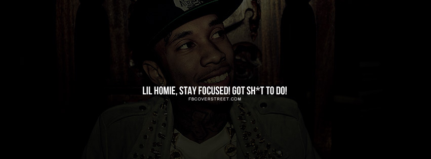 Tyga Stay Focused Quote Facebook Cover