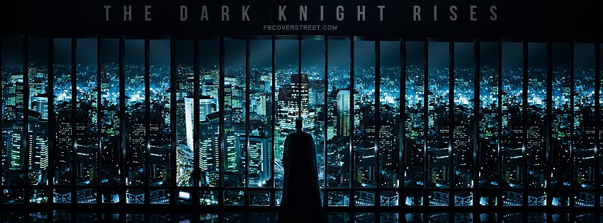The Dark Knight Rises Batman & Gotham City Facebook cover