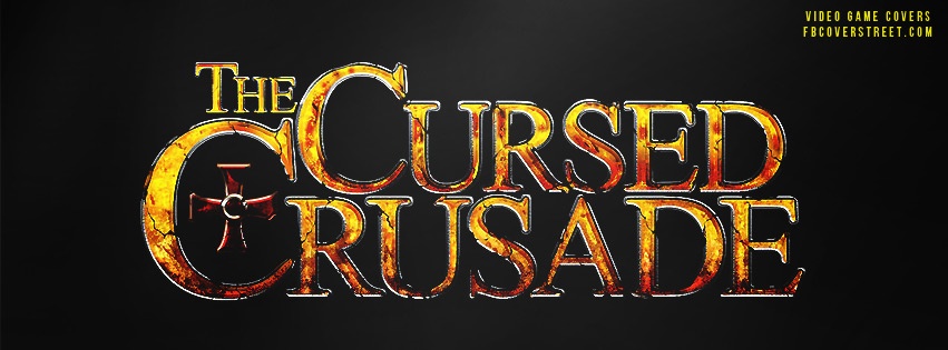 The Cursed Crusade Logo Facebook Cover