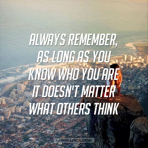 It Doesnt Matter What Others Think Advice Quote  Facebook Pic