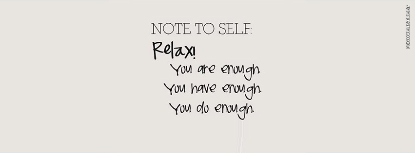 Note To Self Relax  Facebook Cover