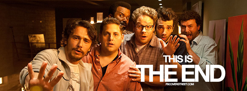 This Is The End Movie Facebook Cover