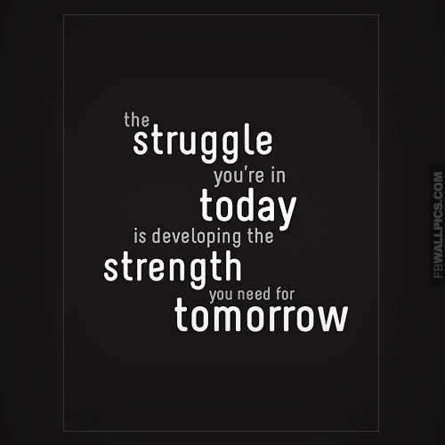 Developing Strength Quote Facebook picture