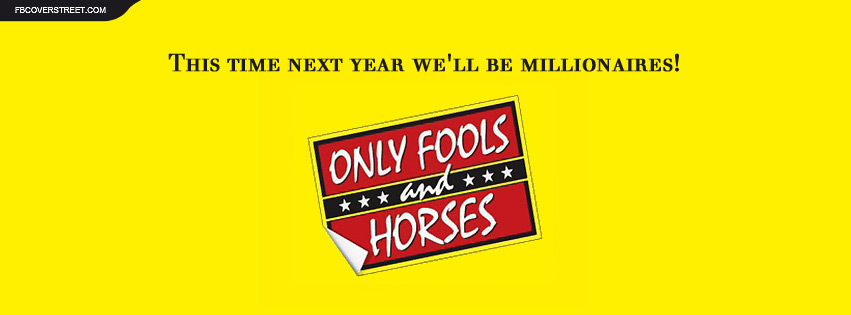 Only Fools and Horses Millionaires Quote Facebook cover