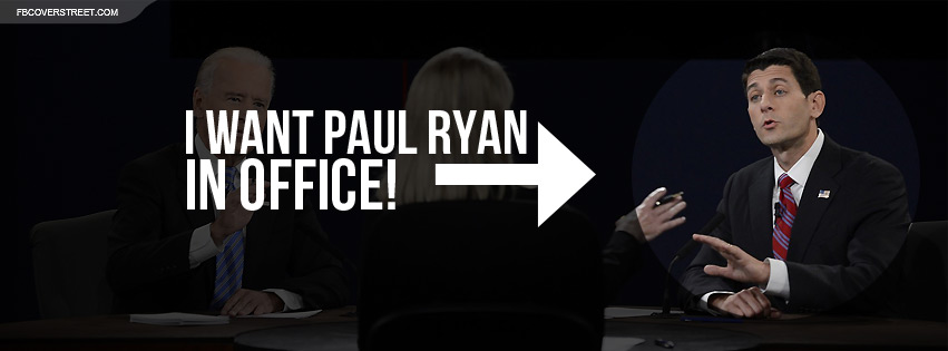I Want Paul Ryan In Office Facebook cover