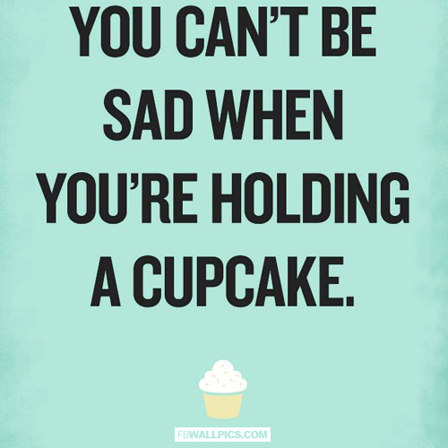 You Cant Be Sad When Youre Holding a Cupcake Kid President Quote  Facebook Pic