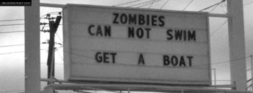 Zombies Can Not Swim Advice  Facebook Cover