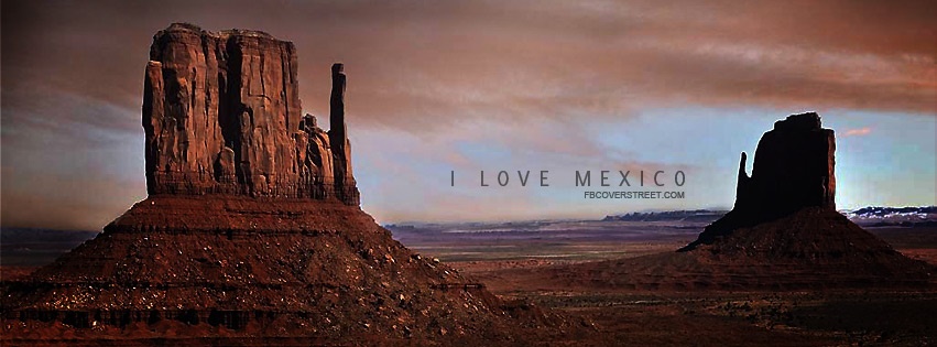 I Love Mexico Desert Facebook cover