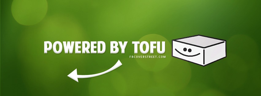 Powered By Tofu Facebook cover