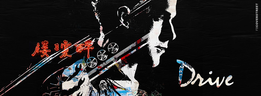 Ryan Gosling Drive Movie Artwork Movie Facebook Cover