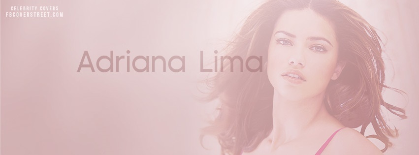 Adriana Lima 3 Facebook Cover