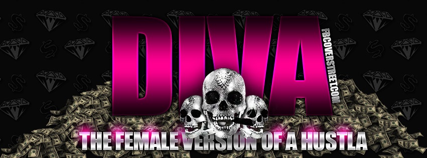 Diva Female Hustler Facebook Cover