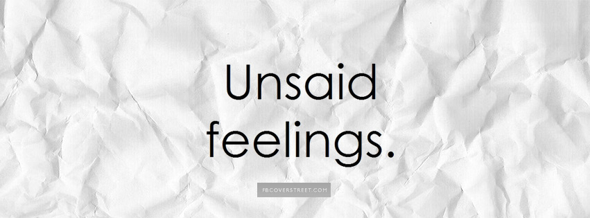 Unsaid Feelings Facebook cover