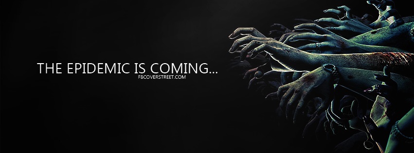 The Epidemic Is Coming Facebook cover