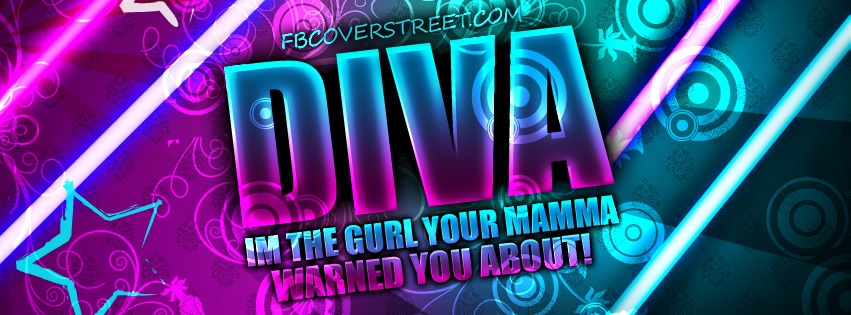 Diva You Were Warned About Facebook cover