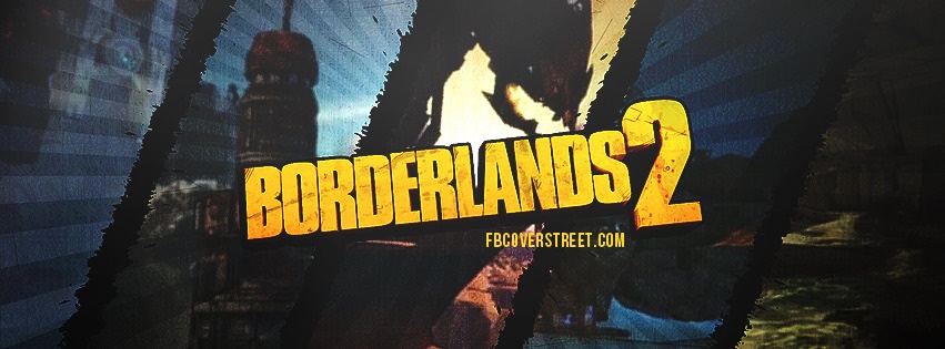 Borderlands 2 3 Facebook Cover