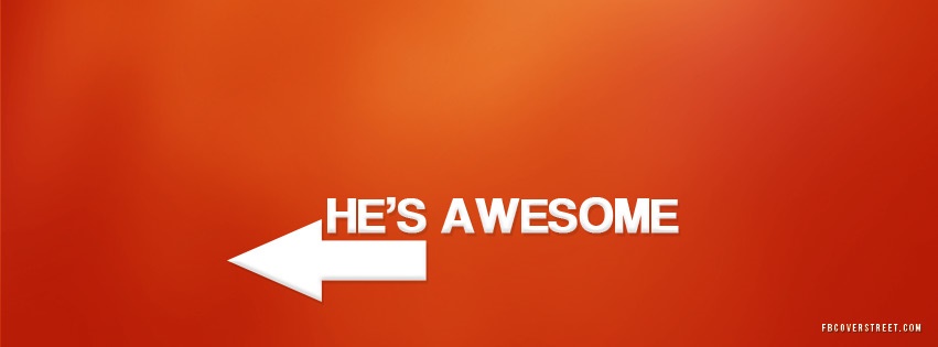 He's Awesome Facebook cover