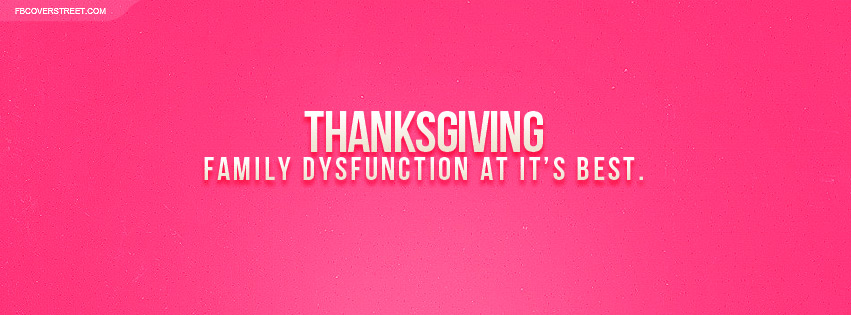 Thanksgiving Family Dysfunction Pink Facebook cover