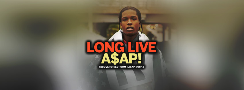Long Live Asap Rocky  Facebook cover