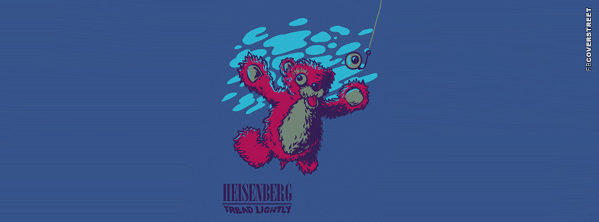 Heisenberg Tread Lightly Nirvana Facebook cover