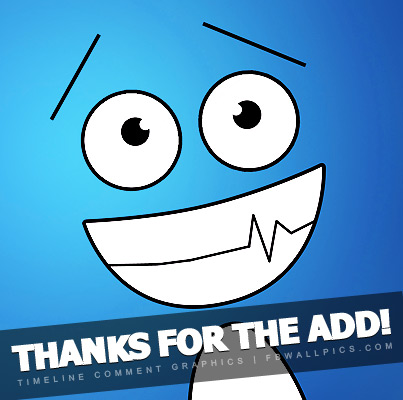 Thanks For The Add Cartoon Face Blue Facebook picture