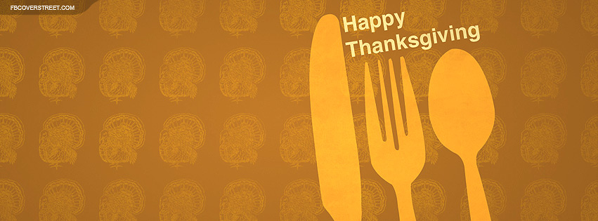 Happy Thanksgiving Fork Spoon and Knife Facebook cover