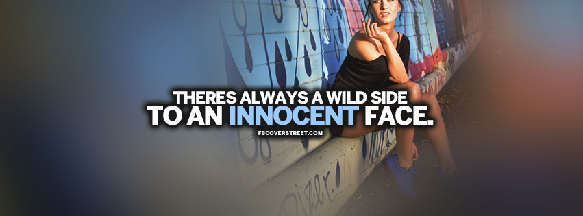 Always A Wild Side Quote Facebook cover