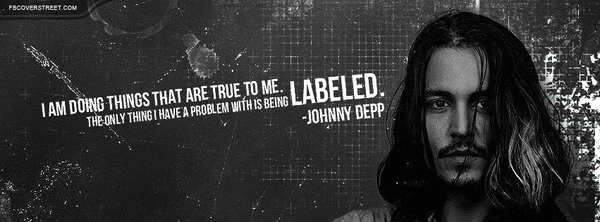 Johnny Depp Being Labeled Quote Facebook cover