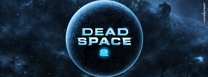 Dead Space 2 Planet Logo  Facebook Cover